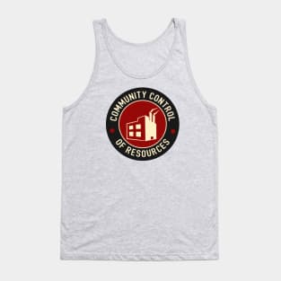 Community Control Of Resources Tank Top